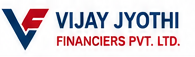 Vijay Jyothi Financiers Pvt. Ltd.